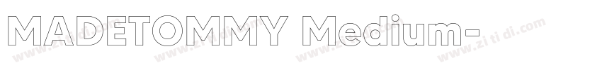 MADETOMMY Medium字体转换